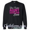 Best Freakin Aunt Godmother Ever Sweatshirt