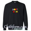 Dope Era Sweatshirt