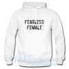 Fearless Females Hoodie