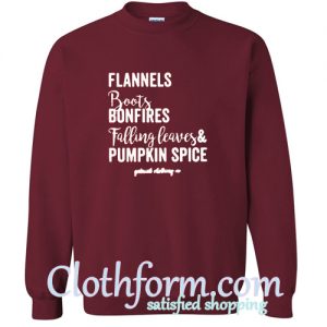 Flannels Boots Bonfires Falling leaves & Pumpkin spice Sweatshirt