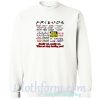 Friends TV Show Quote Sweatshirt