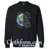 In A World Where You Can Be Anything Choose Kind Sweatshirt