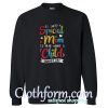 It Takes A Special Mom To Hear What A Child Cannot Say Sweatshirt