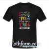 It Takes A Special Mom To Hear What A Child Cannot Say T-Shirt