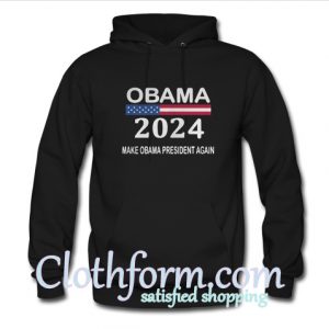 Obama 2024 make Obama president again hoodie