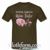 Offical Campsite Wine Tester T Shirt