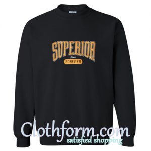 Superior Forever Sweatshirt