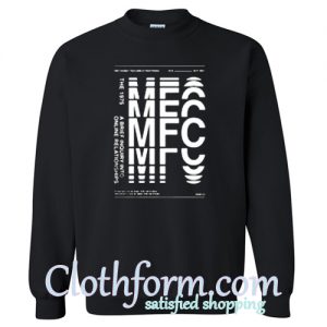 The 1975 MFC Sweatshirt