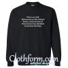 There are 540 billionaires is the United States Sweatshirt