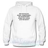 Why Be Racist Sexist Homophobic Or Transphobic Hoodie