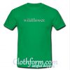 Wildflower T Shirt