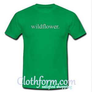 Wildflower T Shirt