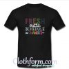 fresh outta schedule changes t-shirt