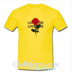 loves me loves me not rose t-shirt