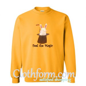 Feel The Magic Sweatshirt