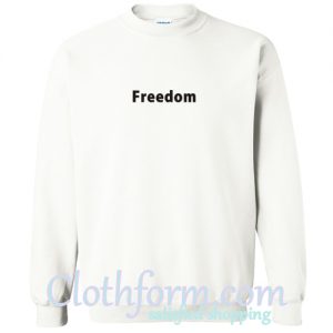 Freedom Sweatshirt