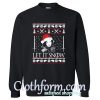 Let It Snow Christmas Sweatshirt