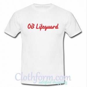 OB Lifeguard T Shirt