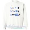 Perfect 1 like equals 1 prayer 1 comment equals 10 prayers 1 share equals 100 prayers Sweatshirt