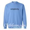 Simplicity Sweatshirt