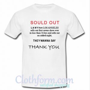 Sould Out Lany From Los Angeles T-Shirt