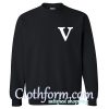 V Font Sweatshirt