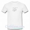 Your First Love Should Be Yourself T Shirt