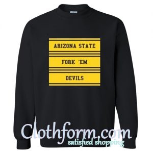 Arizona State Fork Em Devils Sweatshirt