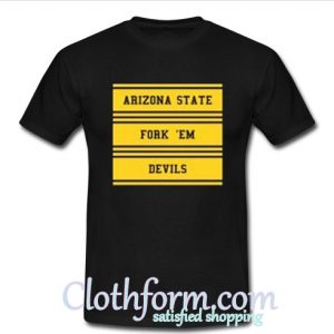 Arizona State Fork Em Devils T Shirt