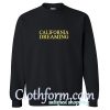 California Dreaming Sweatshirt