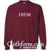 Diem Font Sweatshirt