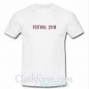 Festival 2018 T Shirt