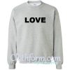 Love Sweatshirt