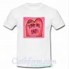 Miss Love Me Baby T Shirt