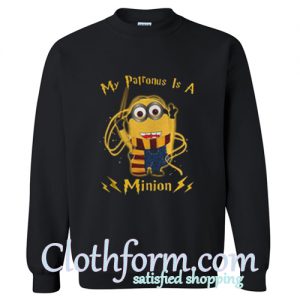 My patronus is a Minion Sweatshirt