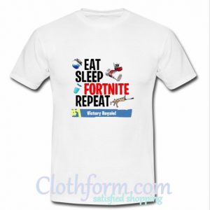 Eat Sleep Fortnite Repeat T-Shirt At