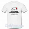 Funny Valentine’s Day T-Shirt At