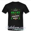 I’m Not Short I’m Leprechaun Size St Patrick’s T-Shirt At