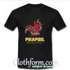 Pikapool gotta kill 'em all I T Shirt At