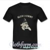 Sloth Slow down T Shirt At