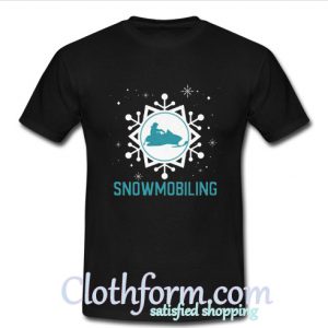 Snowmobiling T-shirt At