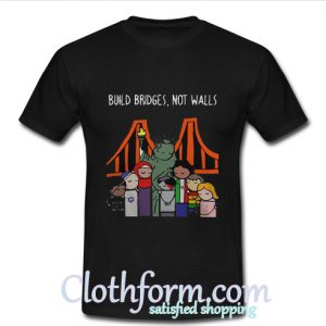 Statue of Liberty America Build Bridges Not Walls TShirt At