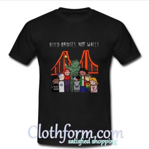 Statue of Liberty America Build Bridges Not walls T Shirt At