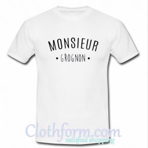 Homme Monsieur Grognon T shirt At