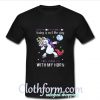 Unicorn back the fuck up sprinkle tits today is not the day T Shirt At