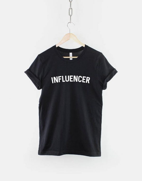 Blogger Influencer T Shirt