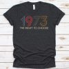 Vintage Defend Roe 1973 Pro Choice T Shirt ST02