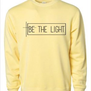 Be The Light Sweatshirt