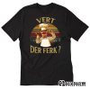 Chef Vert Der Ferk T shirt TW