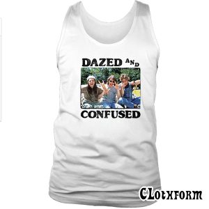 Dazed And Confused Tank Top TW